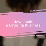How I Built a Catering Business