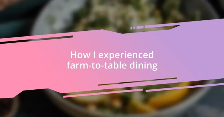 How I experienced farm-to-table dining