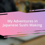 My Adventures in Japanese Sushi Making