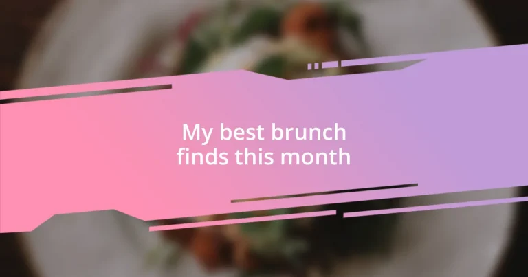 My best brunch finds this month