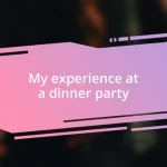 My experience at a dinner party