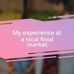 My experience at a local food market