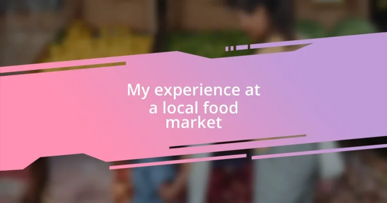 My experience at a local food market