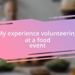 My experience volunteering at a food event