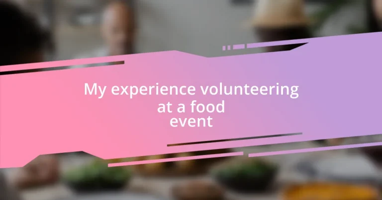 My experience volunteering at a food event