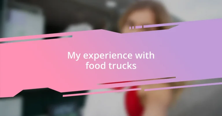 My experience with food trucks