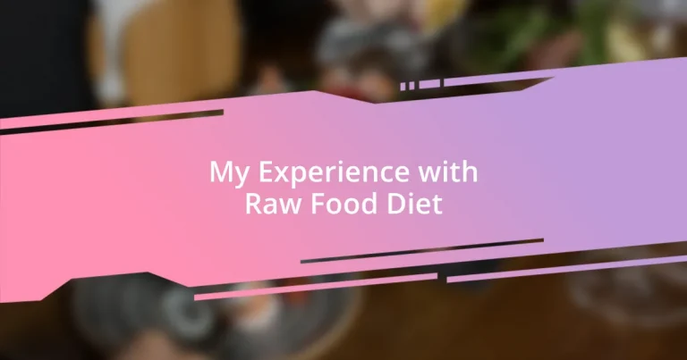 My Experience with Raw Food Diet