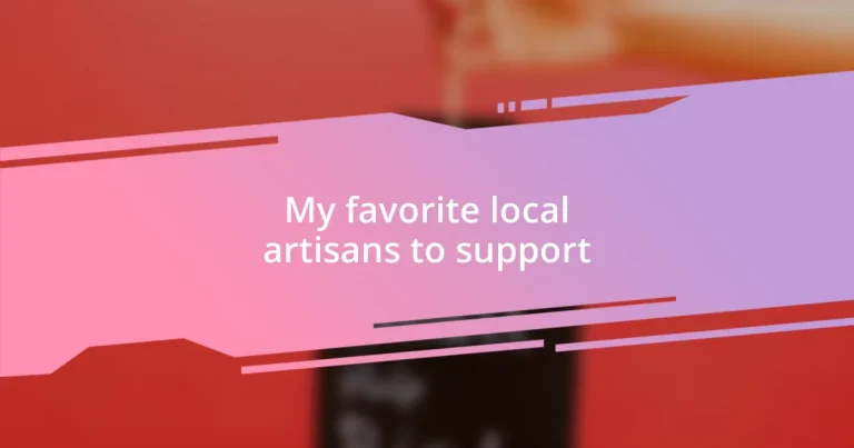My favorite local artisans to support