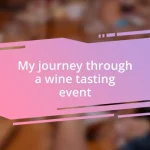 My journey through a wine tasting event