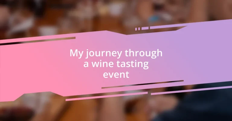 My journey through a wine tasting event