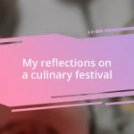 My reflections on a culinary festival