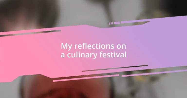 My reflections on a culinary festival