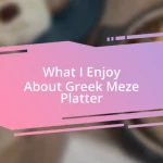 What I Enjoy About Greek Meze Platter
