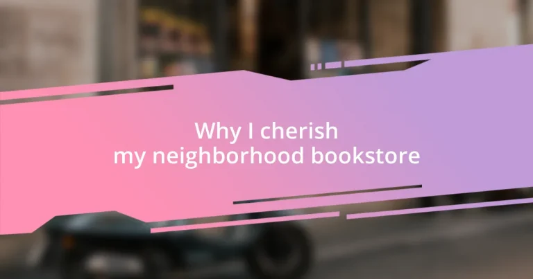 Why I cherish my neighborhood bookstore